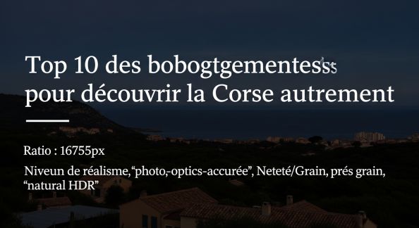 Top 10 des hébergements insolites pour découvrir la Corse autrement